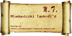 Mladoniczki Tankréd névjegykártya